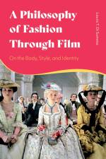 A Philosophy of Fashion Through Film af Laura T Di Summa