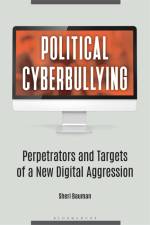 Bauman, S: Political Cyberbullying af Sheri Bauman