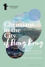 Christians in the City of Hong Kong af Tobias Brandner