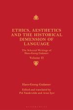 Gadamer, H: Ethics, Aesthetics and the Historical Dimension af Hans-Georg Gadamer