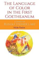 The Language of Color in the First Goetheanum af Hilde Raske