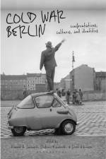 COLD WAR BERLIN af Konrad H. Jarausch