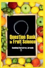 Question Bank in Fruit Science af Sambhaji Dattatray Jarande