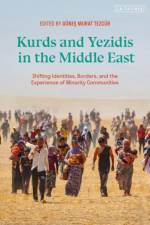 KURDS & YEZIDIS IN THE MIDDLE af Gunes Murat Tezcur