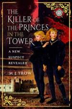 The Killer of the Princes in the Tower af M J Trow