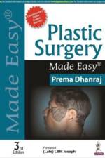 Plastic Surgery Made Easy af Prema Dhanraj