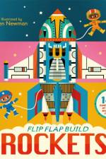 Flip, Flap, Build: Rockets af Macmillan Children's Books