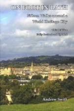 On Foot in Bath af Andrew Swift
