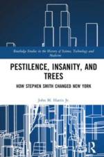 Pestilence, Insanity, and Trees af John M Harris