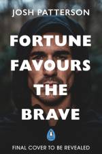 Fortune Favours the Brave af Joshua Patterson