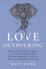 Love Outpouring af Scott Flynn