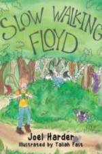 Slow Walking Floyd af Joel Harder