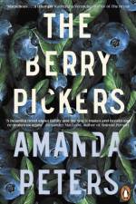The Berry Pickers af Amanda Peters
