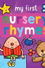 My First... Nursery Rhymes