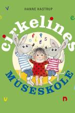 Cirkelines museskole af Hanne Hastrup