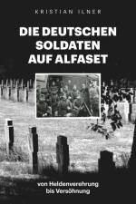Die deutschen Soldaten auf Alfaset af Kristian Ilner