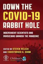 Down the COVID-19 Rabbit Hole af Steven Pelech