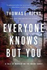 Everyone Knows But You af Thomas E Ricks