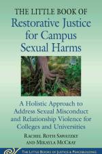 The Little Book of Restorative Justice for Campus Sexual Harms af Rachel Roth Sawatzky