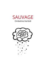 Sauvage af Ombeline Kerbidi