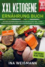 XXL Ketogene Ernährung Buch af Ina Weißmann