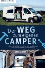 Der Weg zum eigenen Camper: Schritt für Schritt Anleitung zum Ausbau vom Kastenwagen zum Traumwohnmobil af Camping Media
