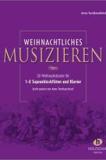 Weihnachtliches Musizieren für 1-2 Sopranblockflöten und Klavier af Anne Terzibaschitsch