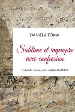 Sublime et impropre avec confession af Daniela Toma