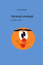 Härskejä sketsejä ja vähän muuta af Niina Haapala