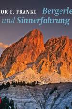 Bergerlebnis und Sinnerfahrung af Viktor E. Frankl
