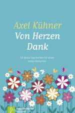Von Herzen Dank af Axel Kühner