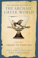 The Oxford History of the Archaic Greek World af Paul Cartledge