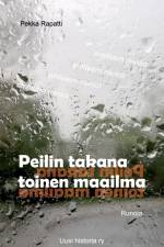 Peilin takana toinen maailma af Pekka Rapatti
