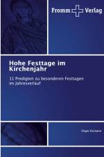 Hohe Festtage im Kirchenjahr af Otger Eismann