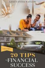 20 Tips To Financial Success af Lekeyantia Naylor