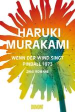 Wenn der Wind singt / Pinball 1973 af Haruki Murakami