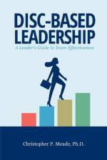 DISC-Based Leadership af Christopher P Meade