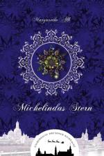 Michelindas Stern af Margarethe Alb