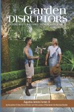 Garden Disruptors af Augustus Jenkins Farmer