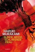Blinde Weide, schlafende Frau af Haruki Murakami