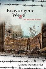 Erzwungene Wege af Annette Oppenlander