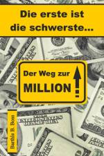 Die erste ist die schwerste af Barthle B. Boss