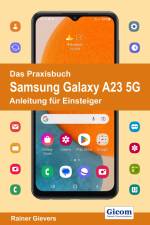 Das Praxisbuch Samsung Galaxy A23 5G - Anleitung für Einsteiger af Rainer Gievers