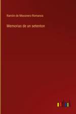 Memorias de un setenton af Ramon de Mesonero Romanos