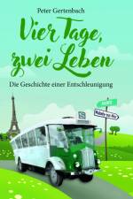 Vier Tage, zwei Leben af Peter Gertenbach