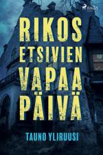 Rikosetsivien vapaapäivä af Tauno Yliruusi