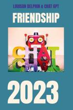 Friendship 2023 af Louisan Delphin