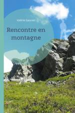 Rencontre en montagne af Valérie Gasnier