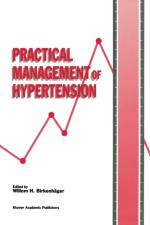 Practical Management of Hypertension (Die Praxis Der Hypertoniebehandlung) af Willem H Birkenhc$ger