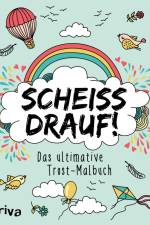 Scheiß drauf!